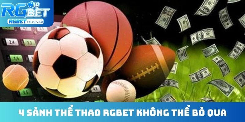 4 sảnh thể thao RGBET không thể bỏ qua
