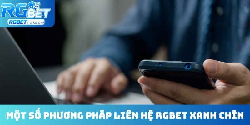 Một số phương pháp liên hệ RGBET xanh chín