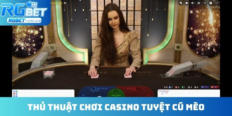 Thủ thuật chơi casino tuyệt cú mèo