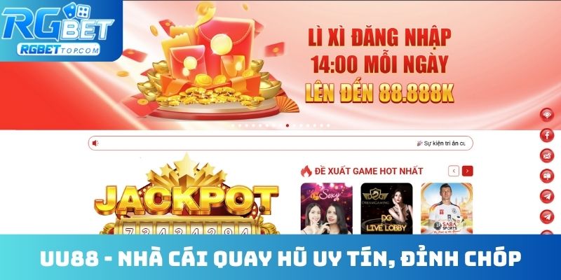 UU88 - Nhà cái quay hũ uy tín, đỉnh chóp